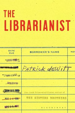The Librarianist (eBook, ePUB) - Dewitt, Patrick