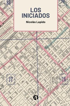 Los Iniciados (eBook, ePUB) - Lapido, Nicolás