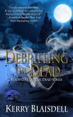 Debriefing the Dead (Book One of The Dead Series) (eBook, ePUB)