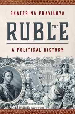 The Ruble (eBook, ePUB) - Pravilova, Ekaterina