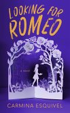 Looking for Romeo (eBook, ePUB)