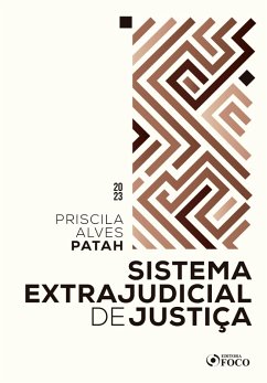 Sistema Extrajudicial de Justiça (eBook, ePUB) - Patah, Priscila Alves
