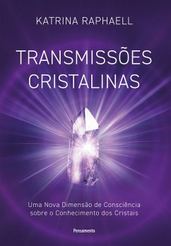 Transmissões cristalinas (eBook, ePUB) - Raphaell, Katrina