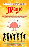 Mind Creates Magic (eBook, ePUB)