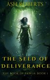 The Seed of Deliverance (The Book of Fawla, #1) (eBook, ePUB)