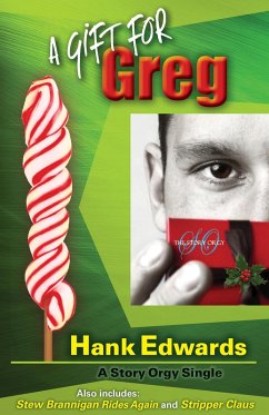 A Gift for Greg (Story Orgy Stories, #4) (eBook, ePUB) - Edwards, Hank