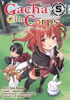 Gacha Girls Corps 5 (Gacha Girls Corps (manga), #5) (eBook, ePUB) - Chinkururi