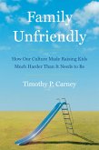 Family Unfriendly (eBook, ePUB)