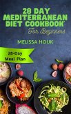 28 Day Mediterranean Diet Cookbook For Beginners (eBook, ePUB) 28 Day Mediterranean Diet Cookbook For Beginners (eBook, ePUB)