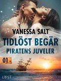 Tidlöst begär 1: Piratens juveler - erotisk novell (eBook, ePUB)