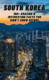South Korea: Amazing & Interesting Facts You Didn't Know Before (Children's Book, #4) (eBook, ePUB)