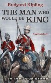 The Man Who Would Be King - Unabridged (eBook, ePUB)