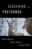 Screening the Posthuman (eBook, ePUB) Screening the Posthuman (eBook, ePUB)