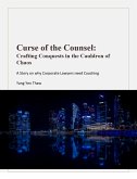 Curse of the Counsel: Crafting Conquests in the Cauldron of Chaos (eBook, ePUB) Curse of the Counsel: Crafting Conquests in the Cauldron of Chaos (eBook, ePUB)