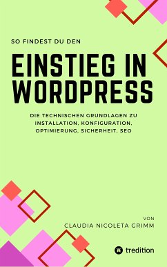 So findest du den Einstieg in WordPress (eBook, ePUB) - Grimm, Claudia Nicoleta