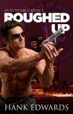 Roughed Up (Up to Trouble, #3) (eBook, ePUB)