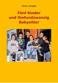 Fünf Kinder und fünfundzwanzig Babysitter (eBook, ePUB)
