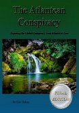 The Atlantean Conspiracy (Final Edition) - Exposing the Global Conspiracy From Atlantis to Zion (eBook, ePUB)