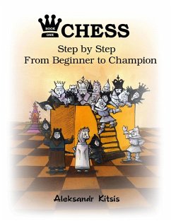 Cover Chess : Step By Step: From Beginner To Champion (eBook, ePUB)