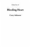 Bleeding Heart (Volume One, #1) (eBook, ePUB)