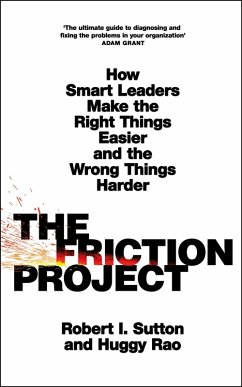 The Friction Project (eBook, ePUB) - Sutton, Robert I.; Rao, Huggy