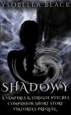 Shadowy (Vampires & Strygoi Witches, #2.5) (eBook, ePUB)