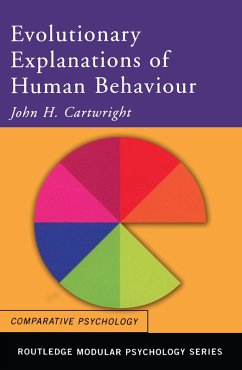 Evolutionary Explanations of Human Behaviour (eBook, ePUB) - Cartwright, John H.