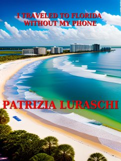 Cover I traveled to Florida without my phone (eBook, ePUB)