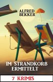 Im Strandkorb ermittelt: 7 Krimis (eBook, ePUB)