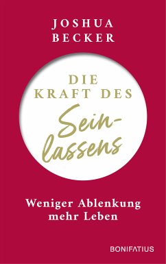 Die Kraft des Seinlassens (eBook, ePUB) - Becker, Joshua