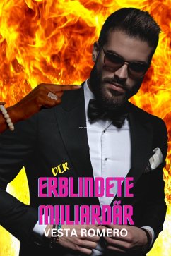 Der erblindete Miiliardär (eBook, ePUB) - Romero, Vesta