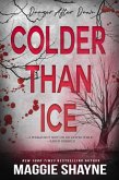 Colder Than Ice (Danger After Dark, #2) (eBook, ePUB)