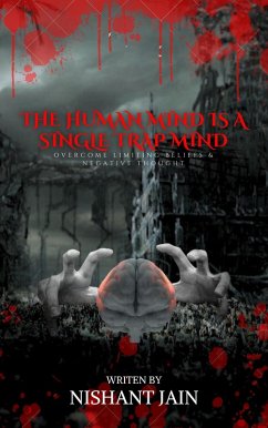 The Human Mind Is A Single Trap Mind (eBook, ePUB) - Jain, Nishant