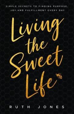 Living the Sweet Life (eBook, ePUB) - Jones, Ruth