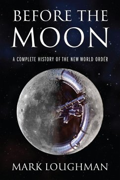 Before the Moon (eBook, ePUB) - Loughman, Mark