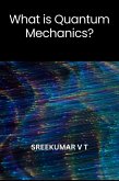 What is Quantum Mechanics? (eBook, ePUB)