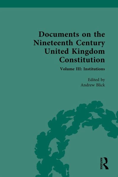 Documents on the Nineteenth Century United Kingdom Constitution (eBook, PDF) Documents on the Nineteenth Century United Kingdom Constitution (eBook, PDF)