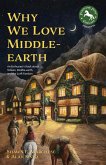 Why We Love Middle-earth (eBook, ePUB)