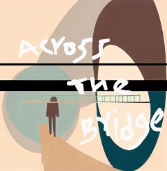 Cover Across The Bridge (eBook, ePUB)