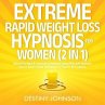 Extreme Rapid Weight Loss Hypnosis For... - Bild 1
