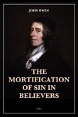 The Mortification of Sin in Believers (eBook, ePUB)