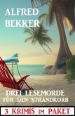 Drei Lesemorde für den Strandkorb: 3 Krimis im Paket (eBook, ePUB)