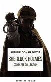 Sherlock Holmes: The Complete Collection - A Timeless Masterpiece (eBook, ePUB)