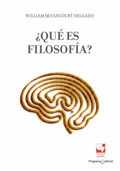¿Qué es filosofía? (eBook, ePUB) - Betancourt, William