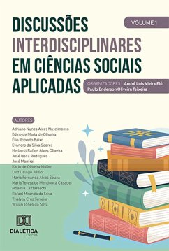 Discussões interdisciplinares em Ciências Sociais Aplicadas (eBook, ePUB) - Elói, André Luís Vieira; Teixeira, Paulo Enderson Oliveira