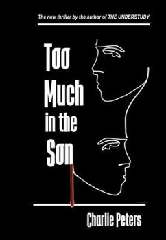 Too Much in the Son (eBook, ePUB) - Peters, Charlie