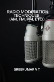 Radio Modulation Techniques (AM, FM, PM, etc.) (eBook, ePUB)