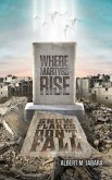 Where Martyrs Rise Snowflakes Don't Fall (eBook, ePUB)