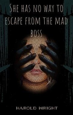 Cover She has no way to escape from the mad boss (eBook, ePUB)
