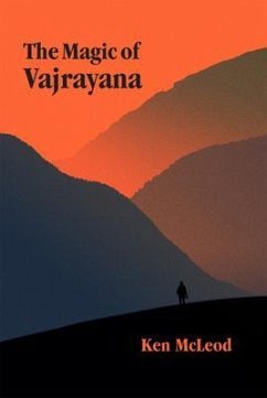 The Magic of Vajrayana (eBook, ePUB) - McLeod, Ken